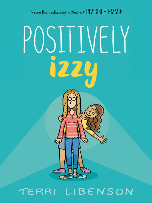 Titeldetails für Positively Izzy nach Terri Libenson - Verfügbar